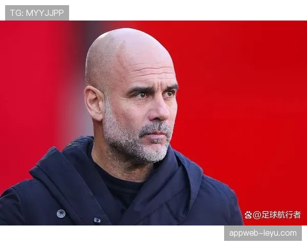 瓜迪奥拉控球哲学再进化：位置轮换与空间创造如何重塑现代足球攻防体系